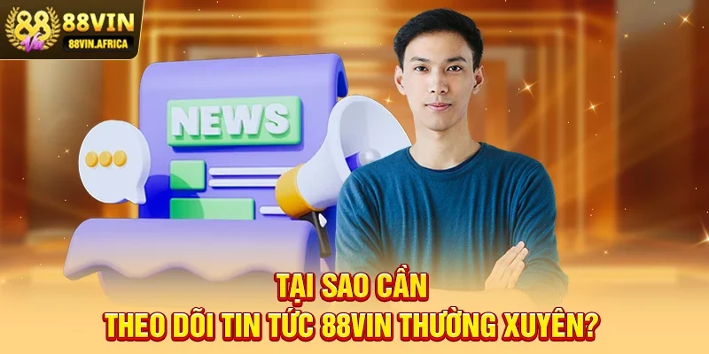Cập Nhật Tin Tức Thể Thao 88vin – Nơi nắm bắt cơ hội cá cược